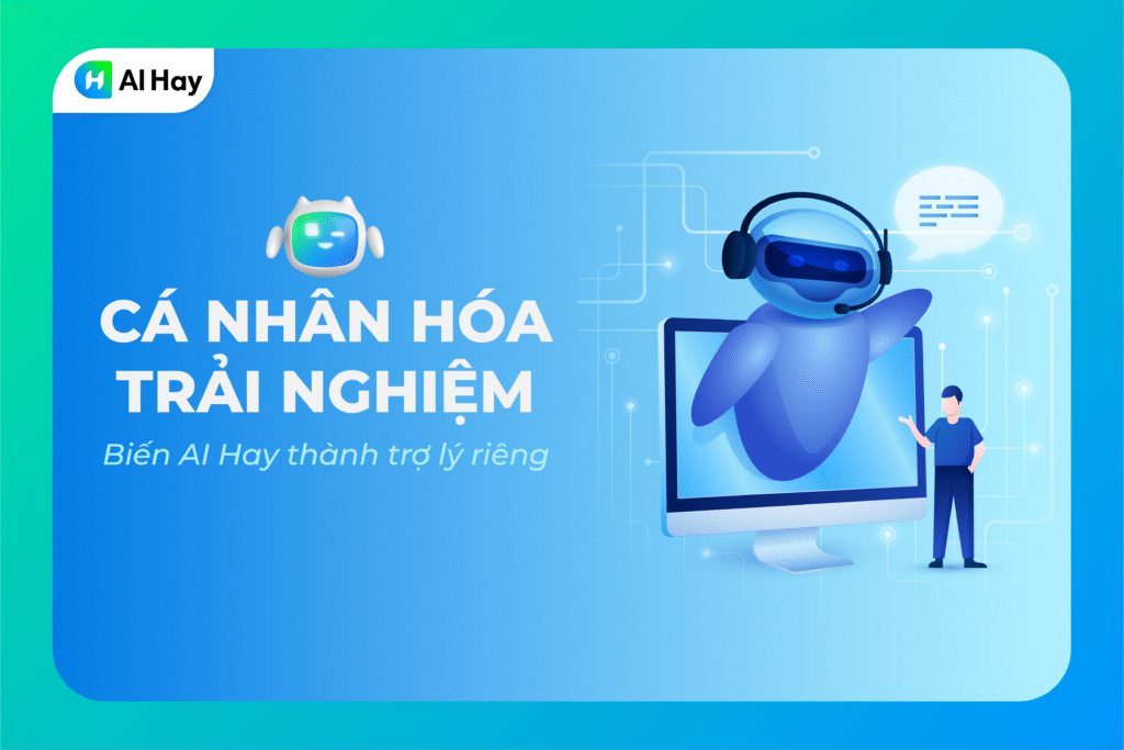cá nhân hóa trên AI Hay